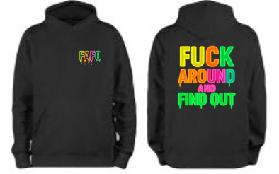 FAFO Neon Drip Hoodie/Tee